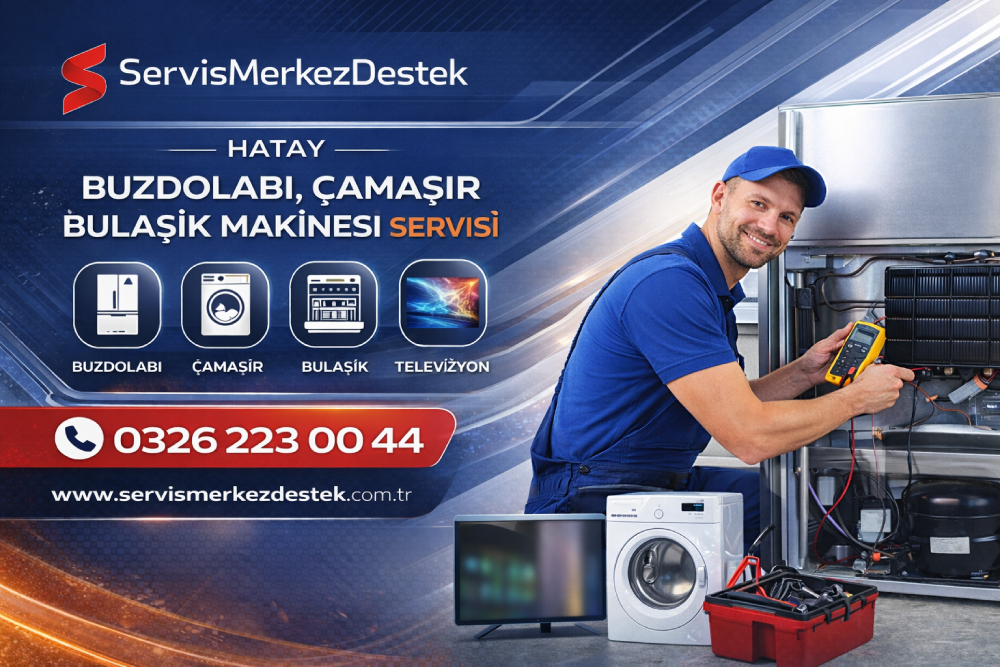 hatay bosch servisi beyaz eşya tamiri yapan teknik ekip buzdolabı ve çamaşır makinesi onarımı